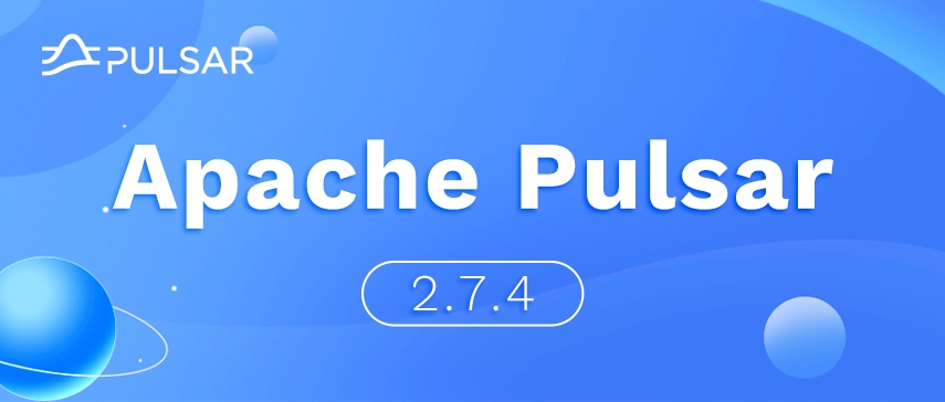 What’s New in Apache Pulsar 2.7.4