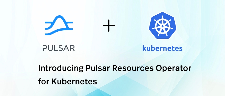 Introducing Pulsar Resources Operator for Kubernetes