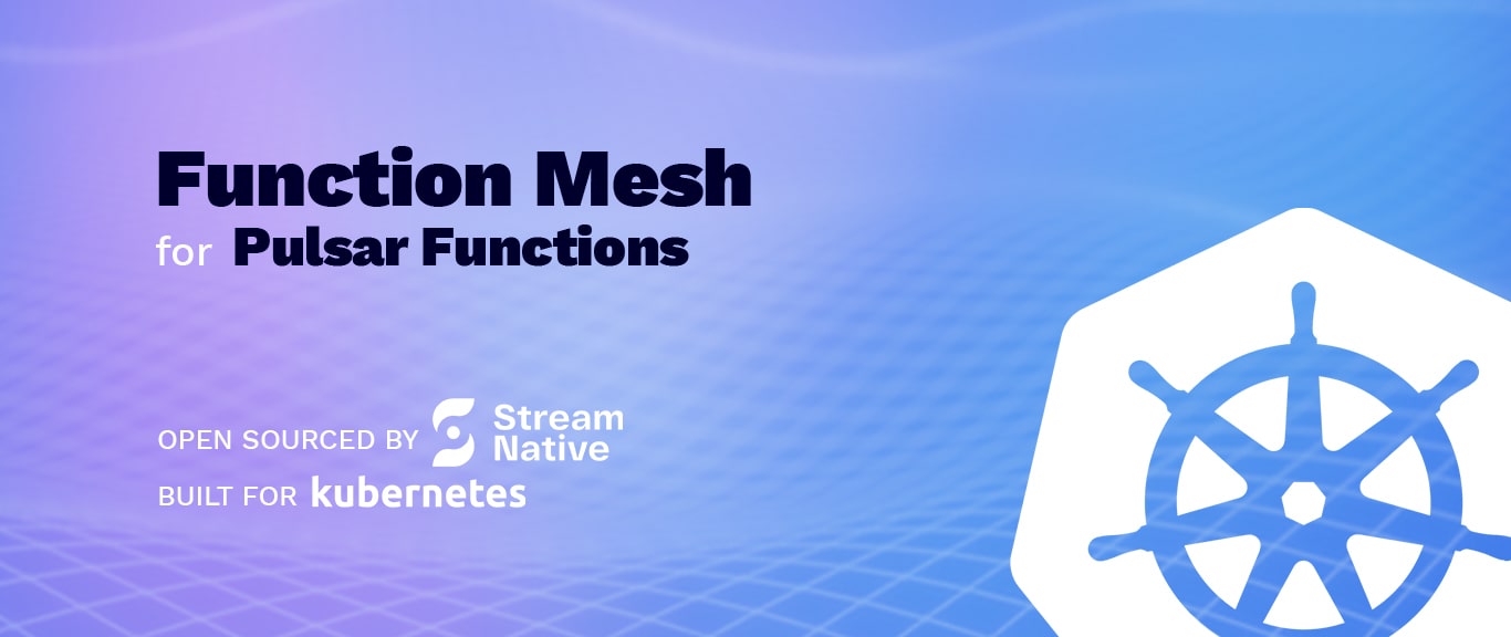 Function Mesh - Simplify Complex Streaming Jobs in Cloud