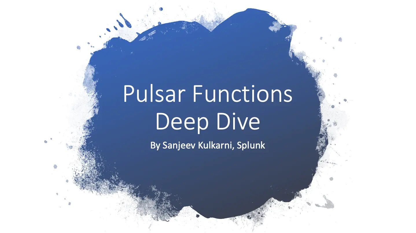 Pulsar Functions Deep Dive
