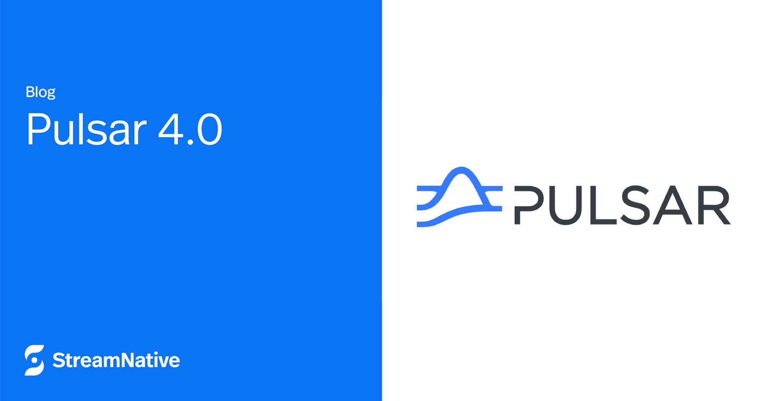Announcing Apache Pulsar™ 4.0: Towards an Open Data Streaming Architecture