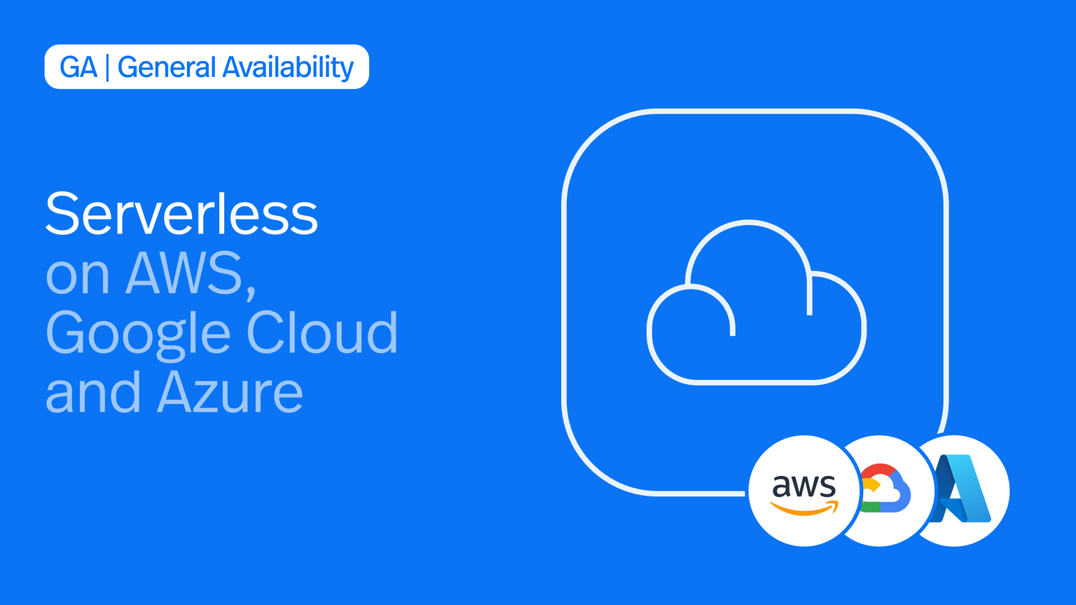 StreamNative Serverless is Now Generally Available on AWS, Google Cloud, and Azure