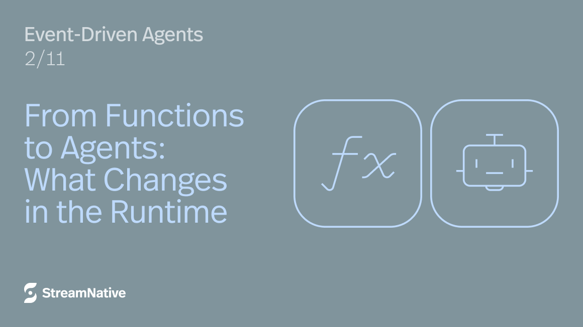 From Functions to Agents: What Changes in the Runtime (Event-Driven Agents, Part 2)