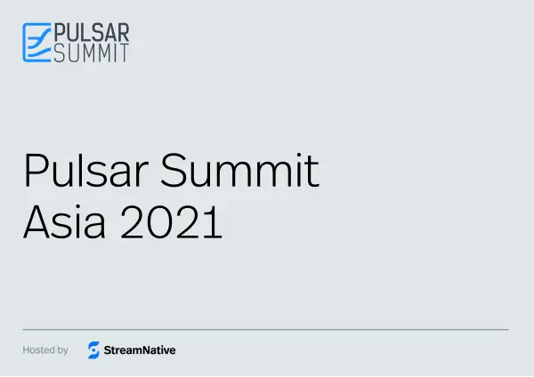 Pulsar Summit Asia 2021
