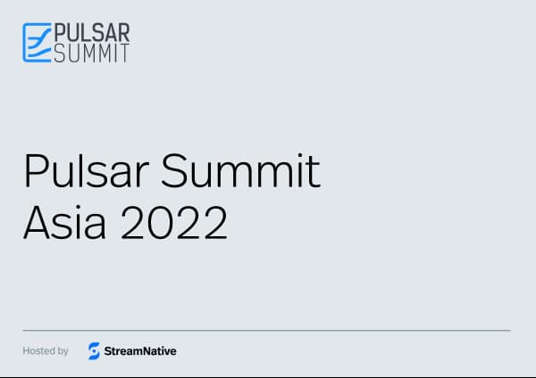 Pulsar Summit Asia 2022