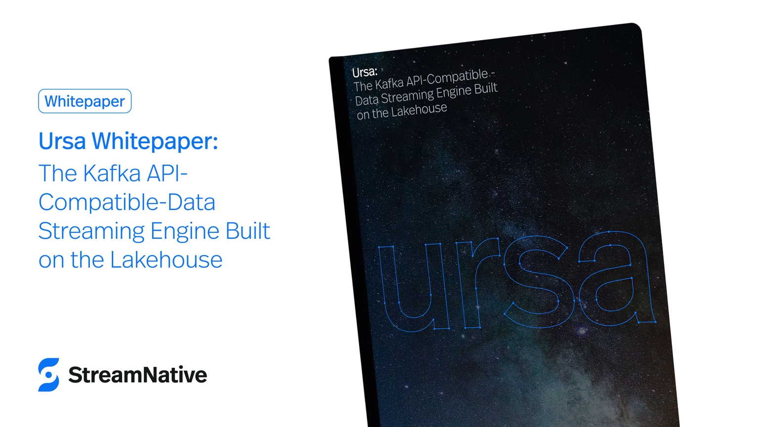 Ursa Whitepaper: The Kafka API-Compatible-Data Streaming Engine Built on the Lakehouse