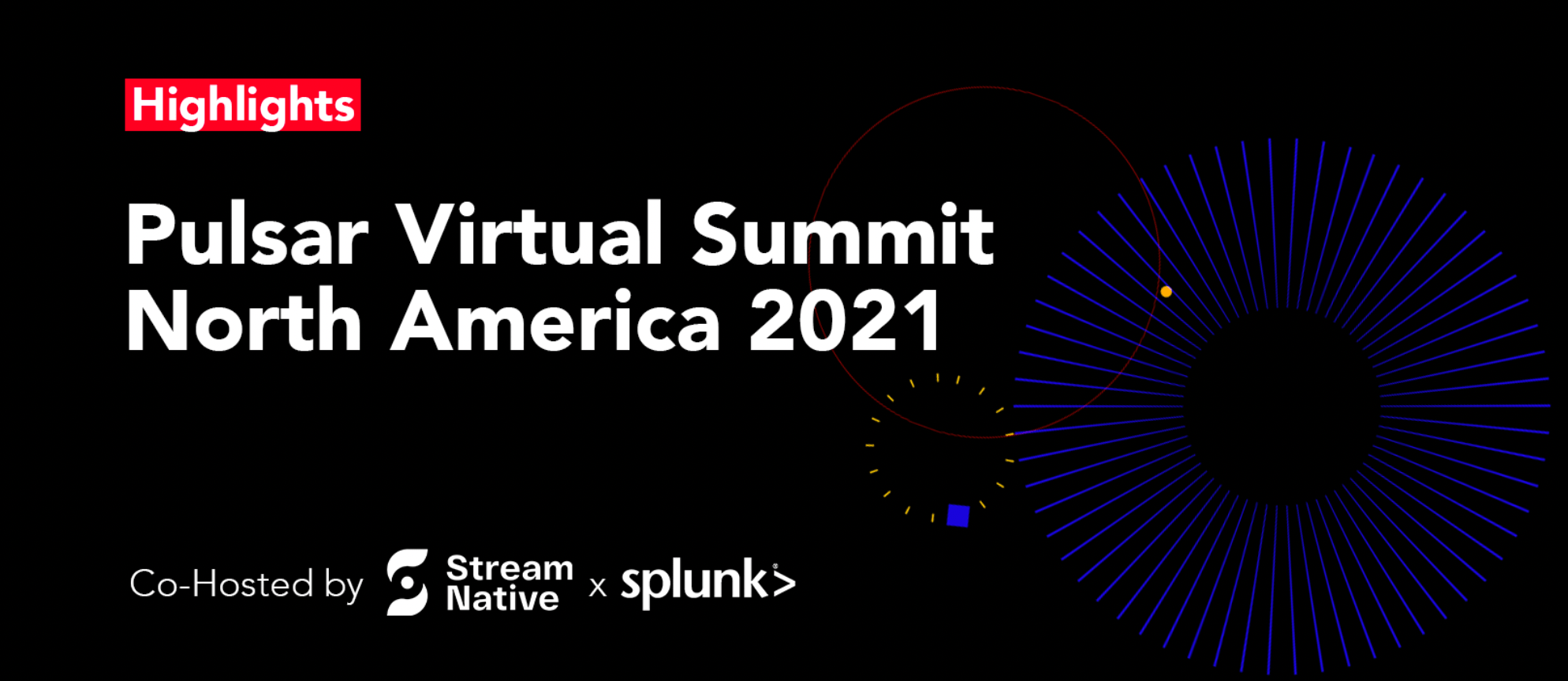 Highlights from The Pulsar Virtual Summit North America 2021