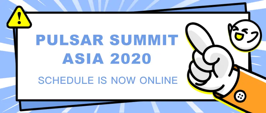 Pulsar Summit Asia 2020 Schedule is Now Online
