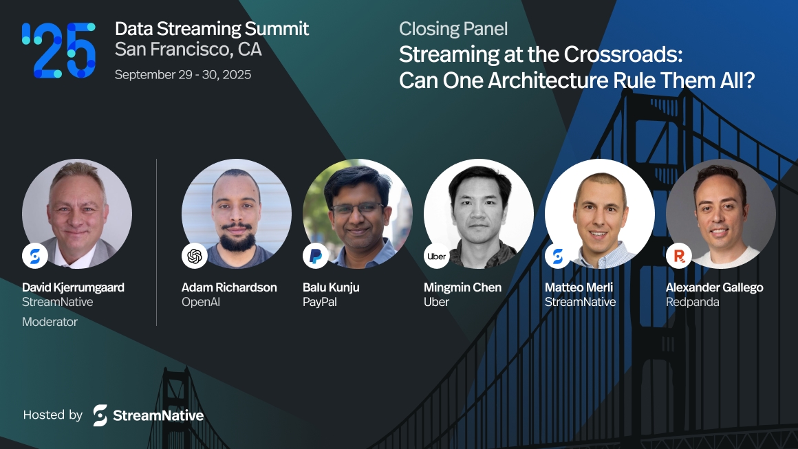 Closing Panel_Streaming at the Crossroads: Can One Architecture Rule Them All?