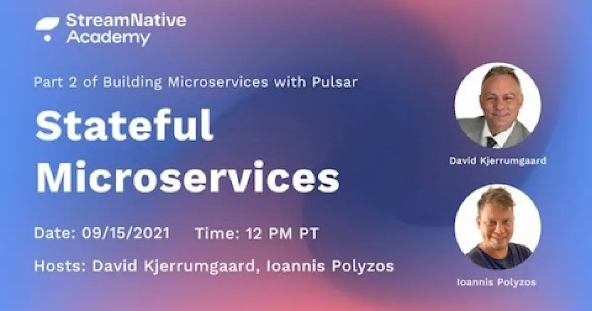 Developing Event-driven Microservices using Apache Pulsar - Part 2