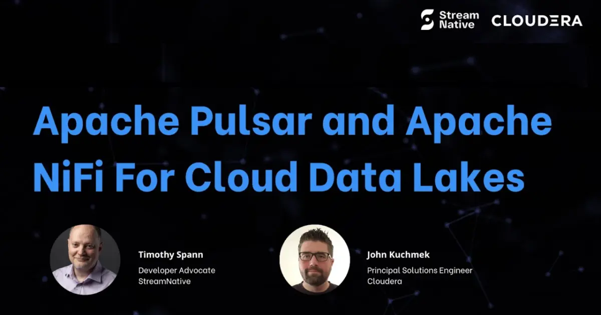 Pulsar and Nifi for Cloud Data Lakes 03/09/22