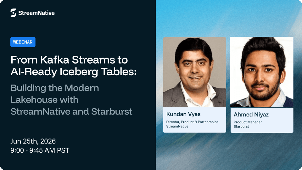 From Kafka Streams to AI-Ready Iceberg Tables: Building the Modern Lakehouse with StreamNative and Starburst