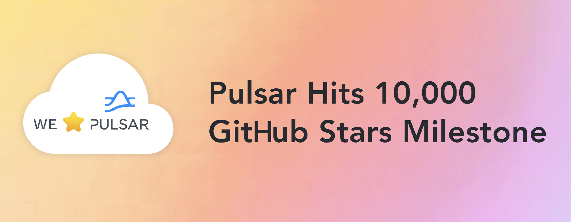 Pulsar Hits 10,000 GitHub Stars Milestone | StreamNative